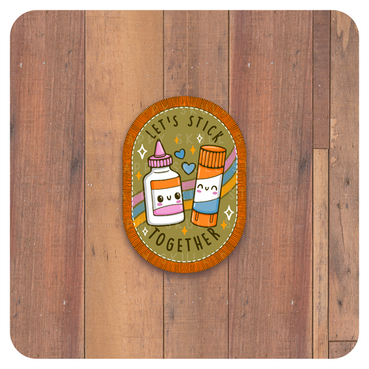Let's Stick Together - Handmade Sticker